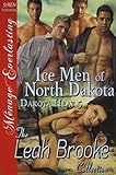 Ice Men of North Dakota [Dakota Heat 5] (Siren Publishing Menage Everlasting)