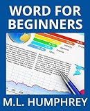 Word for Beginners (Word Essentials) (Volume 1) Word for Beginners (Word Essentials) (Volume 1)