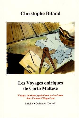 Les voyages oniriques de Corto Maltese by (Paperback)