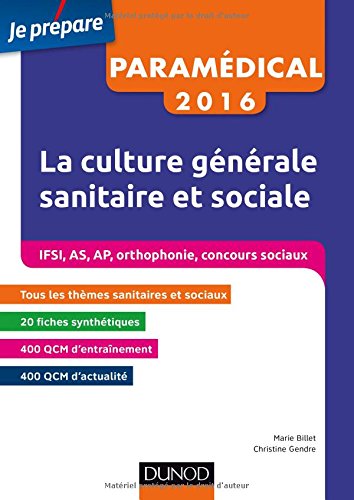 IFSI-AS-AP 2016 La culture générale sanitaire et sociale - Fiches de cours et QCM corrigés by (Paperback)