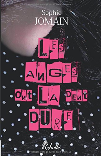 Les  anges ont la dent dure