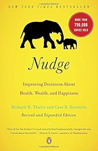Nudge: Improving Decisions About Health, Wealth, and Happiness book cover