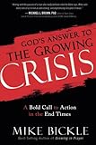 God's Answer to the Growing Crisis: A Bold Call to Action in the End Times