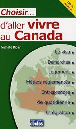Choisir d'aller vivre au Canada