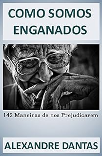Livro Como Somos Enganados: 142 Maneiras de nos Prejudicarem