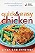 Quick and Easy Chicken: Diabetes-Friendly Recipes Everyone Will Love by