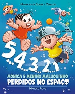 Livro 5... 4... 3... 2... 1: Mônica e Menino Maluquinho: Perdidos no Espaço
