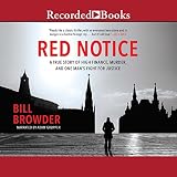 Red Notice: A True Story of High Finance, Murder and One Man's Fight for Justice by