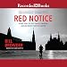 Red Notice: A True Story of High Finance, Murder and One Man's Fight for Justice by