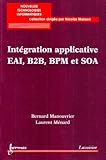 integration applicative eai b2b bpm etsoa collection nouvelles technologies informatiques by 