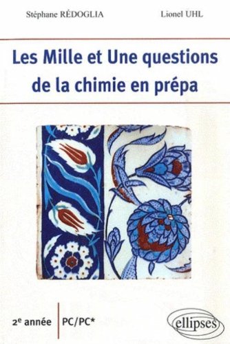Les  mille et une questions de la chimie en prépa