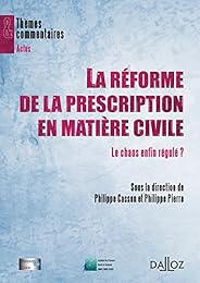 La  réforme de la prescription en matière civile