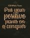 2019 Weekly Planner: Put your positive pants on & conquer: 2019 Calendar Schedule Organizer and Journal Notebook With Motivational Quotes,8x10 ... 2019 monthly planner Series) (Volume 6) by Celine White K.