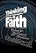 Thinking Through Our Faith: Theology for 21st Century Christians