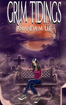 Grim Tidings (Aisling Grimlock Book 1) by [Lee, Amanda M.]