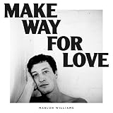 Make Way For Love (White Vinyl) (I)