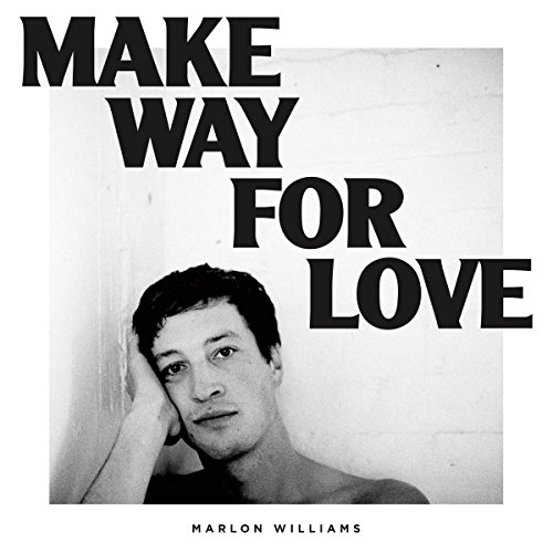 Make Way For Love (White Vinyl) (I)