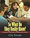 So What Do They Really Know?: Assessment That Informs Teaching and Learning