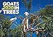 Goats in Trees 2020 Calendar (English, German and French Edition) by 