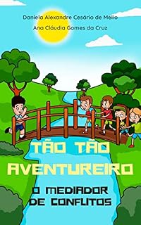 Livro Tão Tão aventureiro, o mediador de conflitos