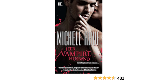 Amazon Com Her Vampire Husband Wicked Games 4 9780373774999 Hauf Michele Books