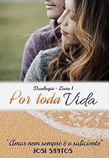 Livro Por Toda Vida: Livro 1 (Duologia "Vidas") (Duologia Vidas)