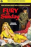 Fury on Sunday & The Agony Column