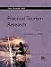 Practical Tourism Research (CABI Tourism Texts)