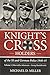 Knight’s Cross Holders of the SS and German Police 1940-45: Volume 1 - Miervaldis Adamsons – Georg Hurdelbrink