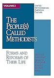 United Methodism American Culture Volume 2: The People Called Methodist (v. 2) by