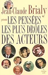 Les  pensées les plus drôles des acteurs