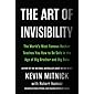 The Art of Invisibility: The World's Most Famous Hacker Teaches You How to Be Safe in the Age of Big Brother and Big…