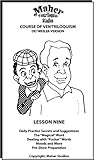 Maher Course Of Ventriloquism - Lesson Nine: Detweiler Version