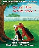 Image de Qui est dans NOTRE arbre ? (Une Aventure de Max & Colby) (Volume 4) (French Edition)