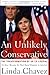 An Unlikely Conservative: The Transformation Of An Ex-liber - Book by Linda Chavez
