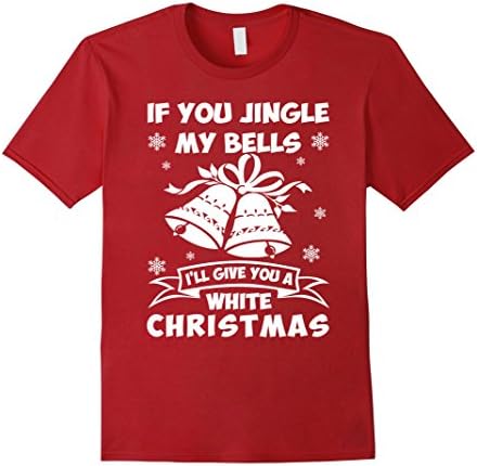 Mens If You Jingle My Bells I'll Give You White Christmas Shirt Large Cranberry