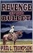 The Revenge of the Bullet: A Western Adventure (The U.S. Marshal Shorty Thompson Western Series Book 40)