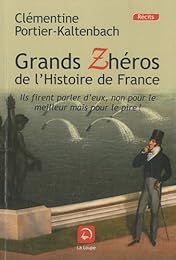 Grands zhéros de l'histoire de France