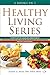 Healthy Living Series: 3 Books in 1: 7 Steps to Get Off Sugar and Carbohydrates; Christian Study Gui by 