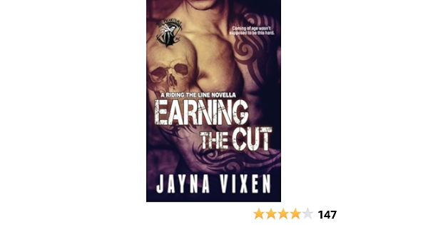 Earning The Cut A Riding The Line Novella Volume 1 Vixen Jayna 9781523455409 Amazon Com Books