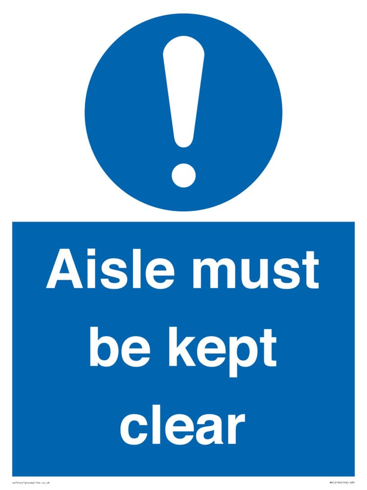 Aisle Must Be Kept Clear Sign - 300x400mm - A3P