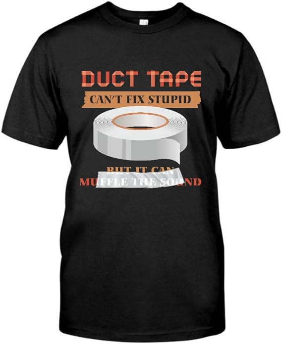 Duct Tape TShirt Gift for Men Women Unisex, Black in Size