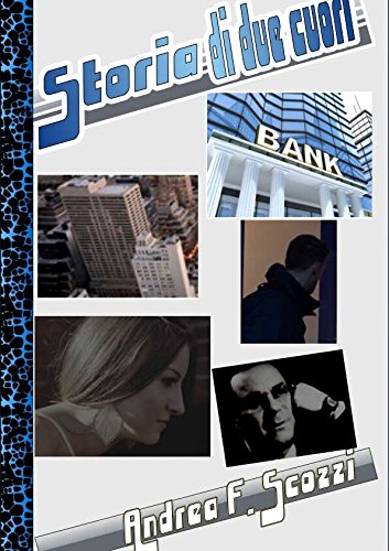 Storia di due cuori (Italian Edition)