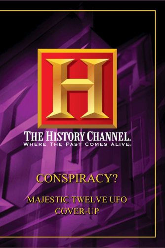 Conspiracy? - Majestic Twelve Ufo Cover-Up (History Channel)