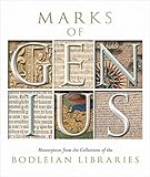 Marks of Genius: Masterpieces from the Collections of the Bodleian Libraries by 
