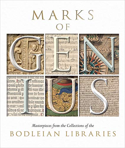 Marks of Genius: Masterpieces from the Collections of the Bodleian Libraries by Stephen Hebron