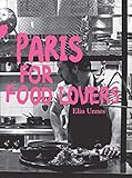 Paris for Food Lovers (Food Lovers Guides) by Elin Unnes