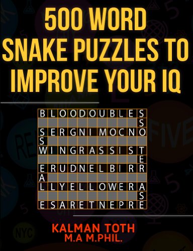 Download Pdf 500 Word Snake Puzzles To Improve Your Iq English Edition Free E Read Comics Online