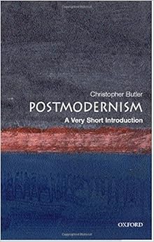 Postmodernism: A Very Short Introduction Postmodernism: A Very Short Introduction