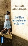 Le Bleu entre le ciel et la mer: Roman by